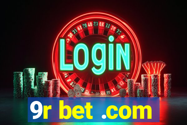 9r bet .com